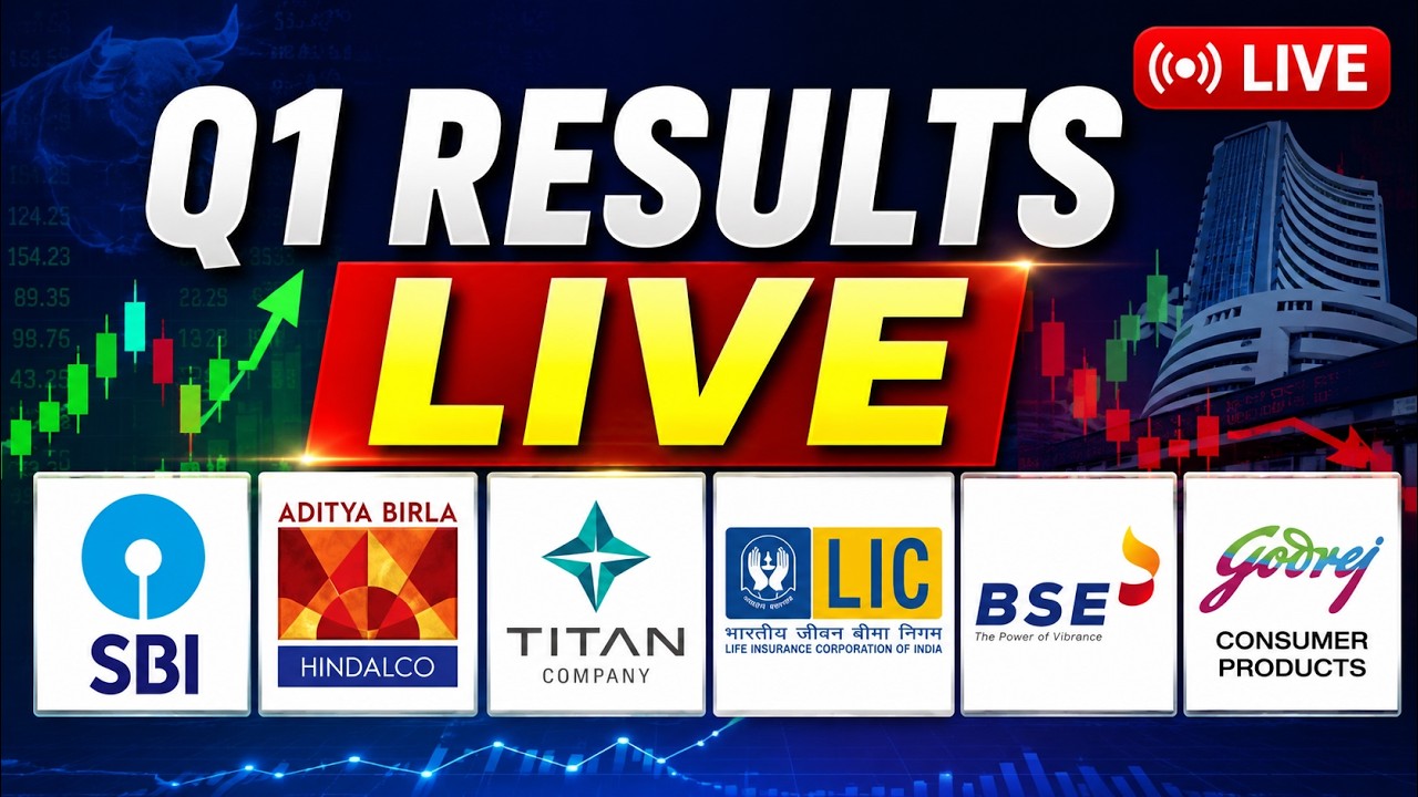 Q1 Results LIVE | SBI, Titan, Hindalco, LIC, BSE & Godrej Consumer Earnings | Stock Market LIVE