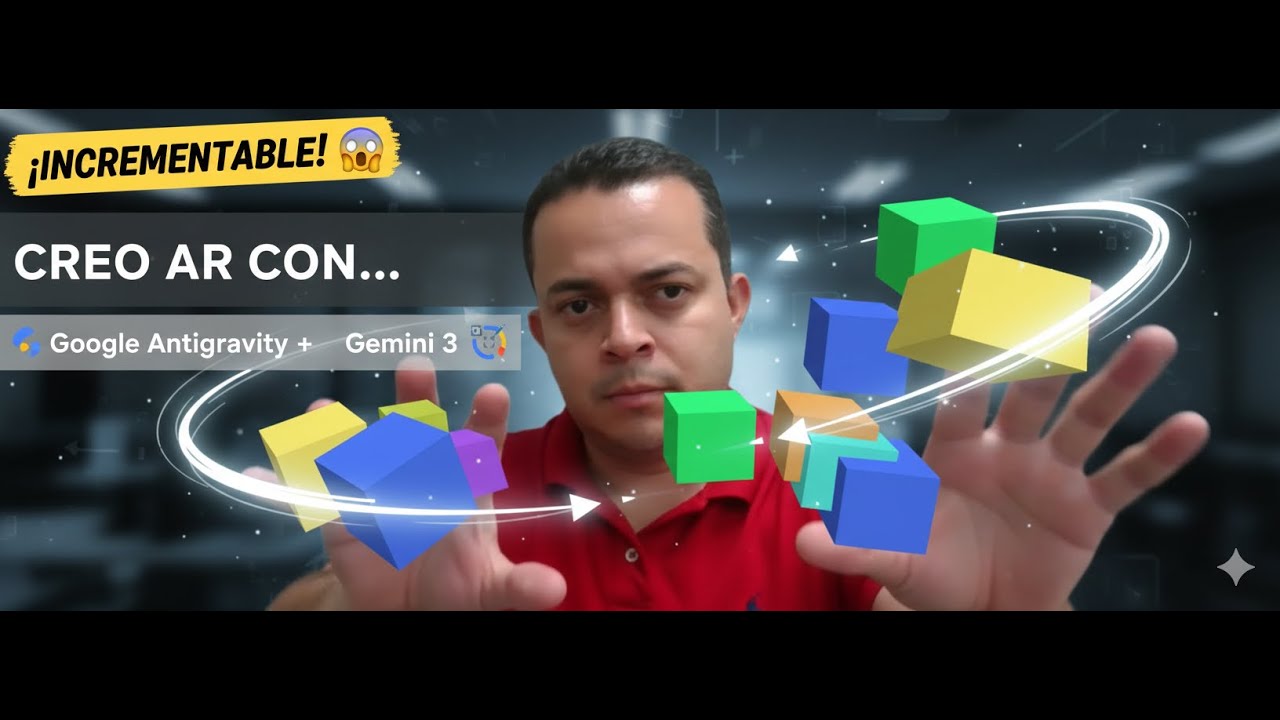 🤯 &iexcl;CRE&Eacute; REALIDAD AUMENTADA con Google Antigravity & Gemini 3! &iquest;C&oacute;mo lo hice?