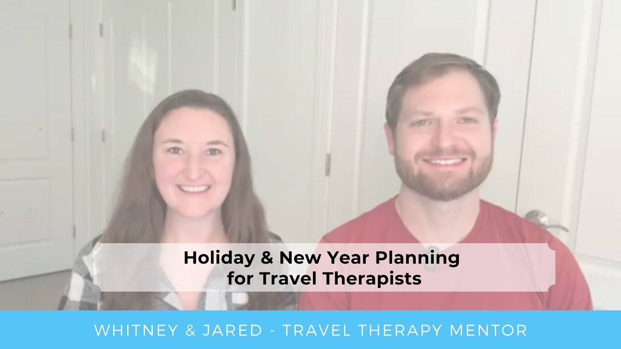 Holiday + New Year Planning for Travel Therapists
