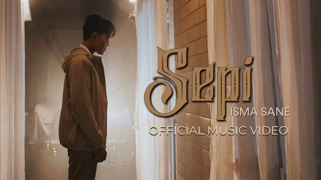 Isma Sane - Sepi (High Quality)