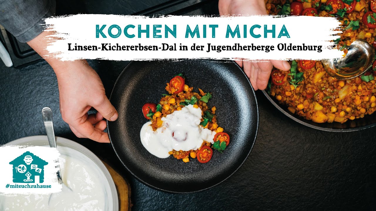 Kochen mit Micha: Linsen-Kichererbsen-Dal in der Jugendherberge Oldenburg | #miteuchzuause