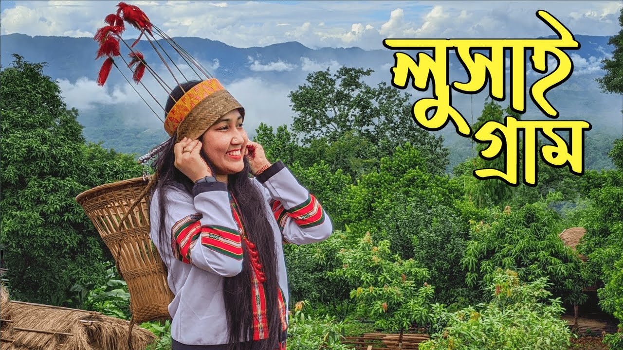ঐতিহ্যবাহী লুসাই গ্রামে কি কি আছে ? Sajek Ep 05 || Lusai Village || Sajek Valley