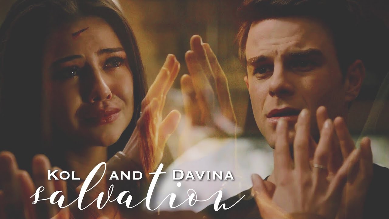 Kol and Davina • Salvation [+3x20]