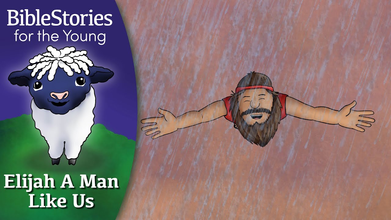 Day 122 Elijah: A Man Just Like Us ~ Daily Bible Stories for Children and Little Learners