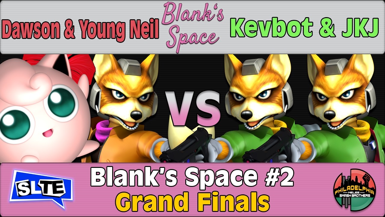 Blank's Space #2: Dawson & Young Neil Vs. Kevbot & JKJ - Grand Finals