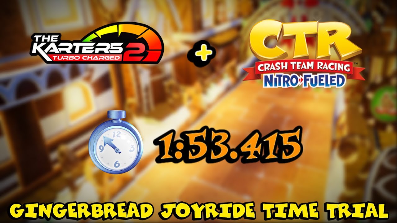 Gingerbread Joyride 1:53.415 (PB) CTR Nitro Fueled | The Karters 2 Mod