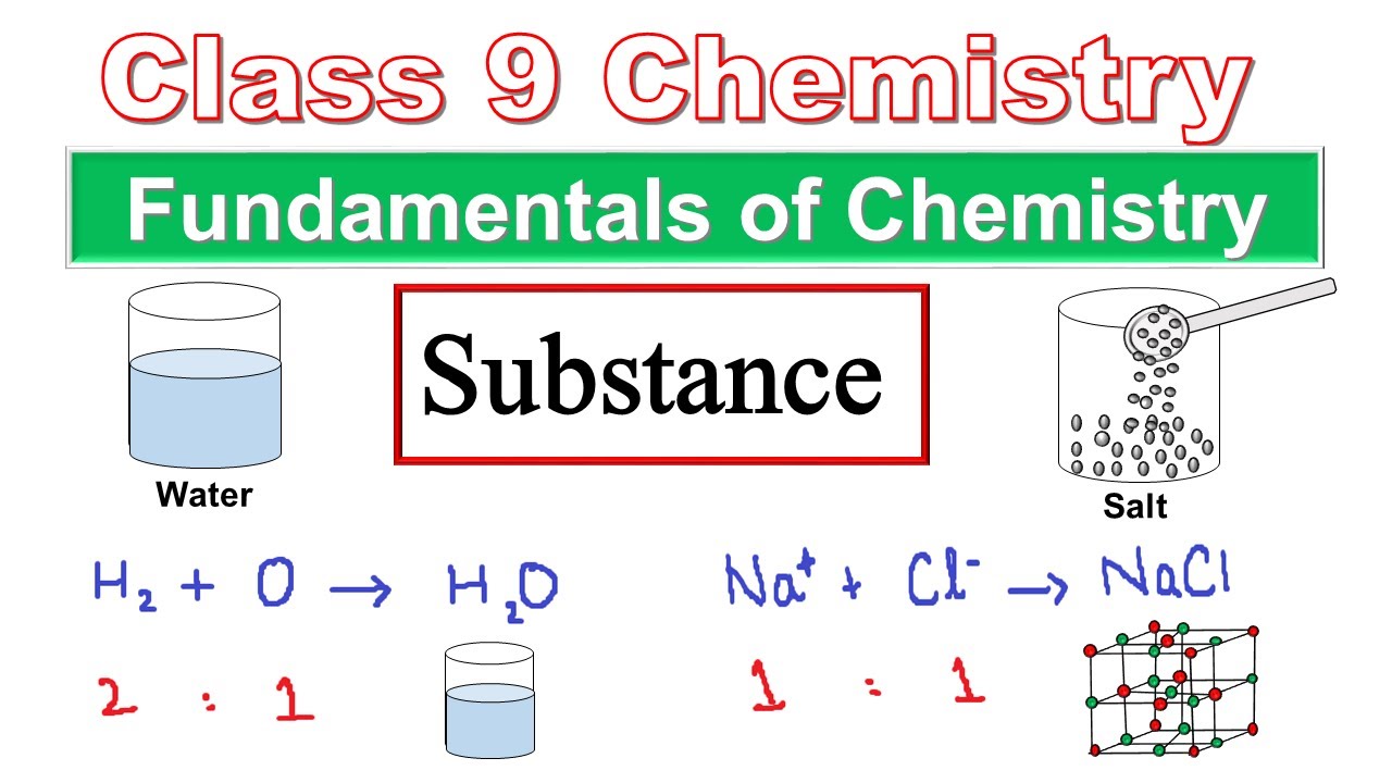 What is a Substance Chemistry Class 9 | Chapter1 Fundamentals of Chemistry class 9 Chemistry