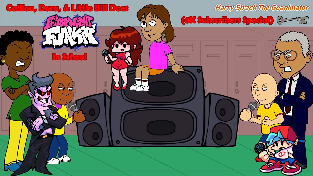 Caillou, Dora, & Little Bill Does Friday Night Funkin In School (6K Subscribers Special)