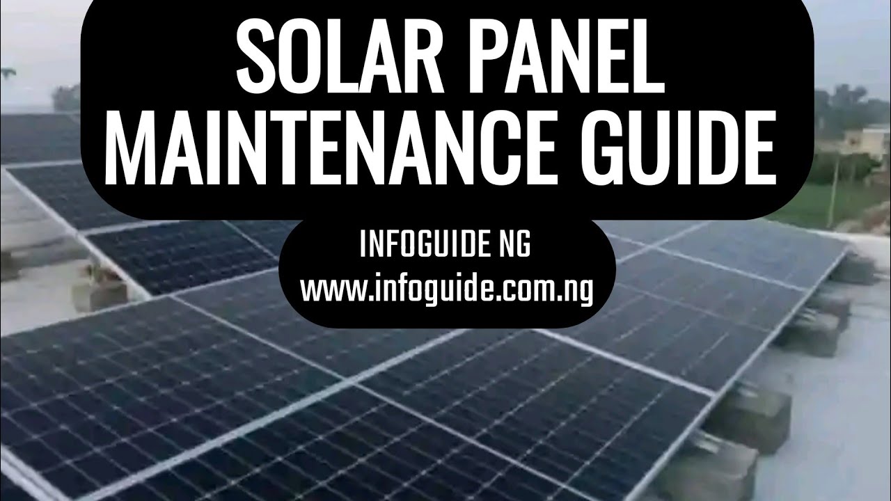 Solar Panel Maintenance Guide.