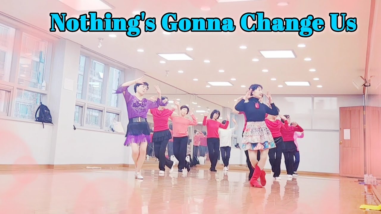 초급 Nothing's Gonna Change Us Count: 32 Wall:4 Level: Beginner