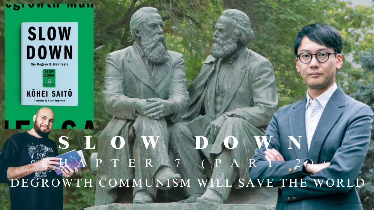 8.2/10 The pillars of Degrowth Communism I Slow Down by Kōhei Saitō
