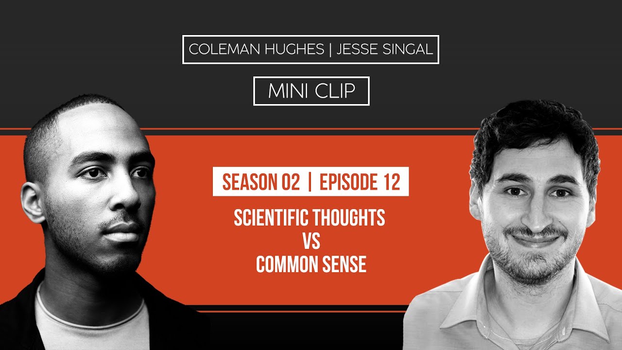 Scientific Thought vs. Common Sense with Jesse Singal