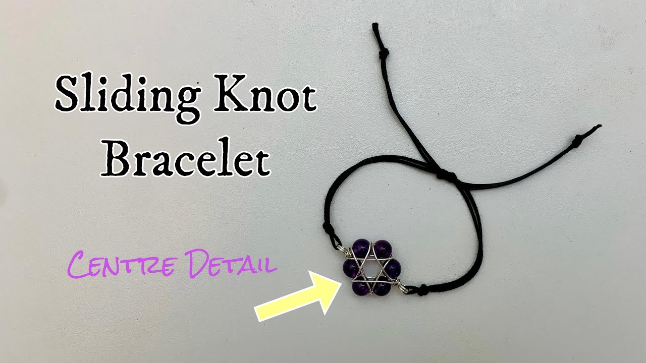 Sliding knot bracelet - centre detail