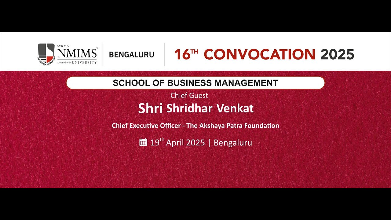 16th CONVOCATION | SCHOOL OF BUSINESS MANAGEMENT | NMIMS Bengaluru
