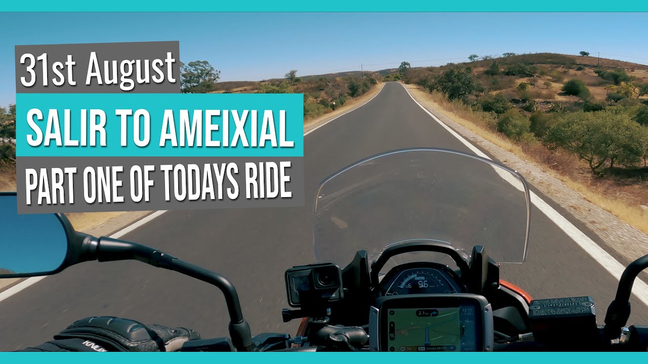 31st August (Part 1) Salir to Ameixial