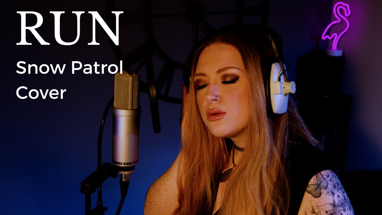 Snow Patrol Run (Jennah Cover)