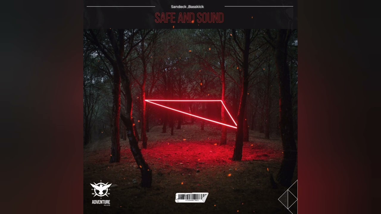 Sandeck & Basskick - Safe And Sound