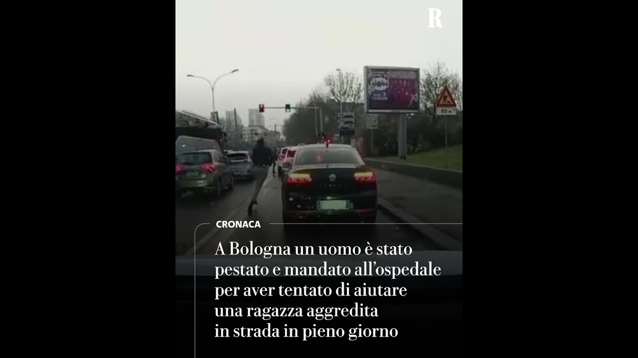 A Bologna un uomo &egrave; stato picchiato per aver tentato di aiutare una ragazza aggredita in strada