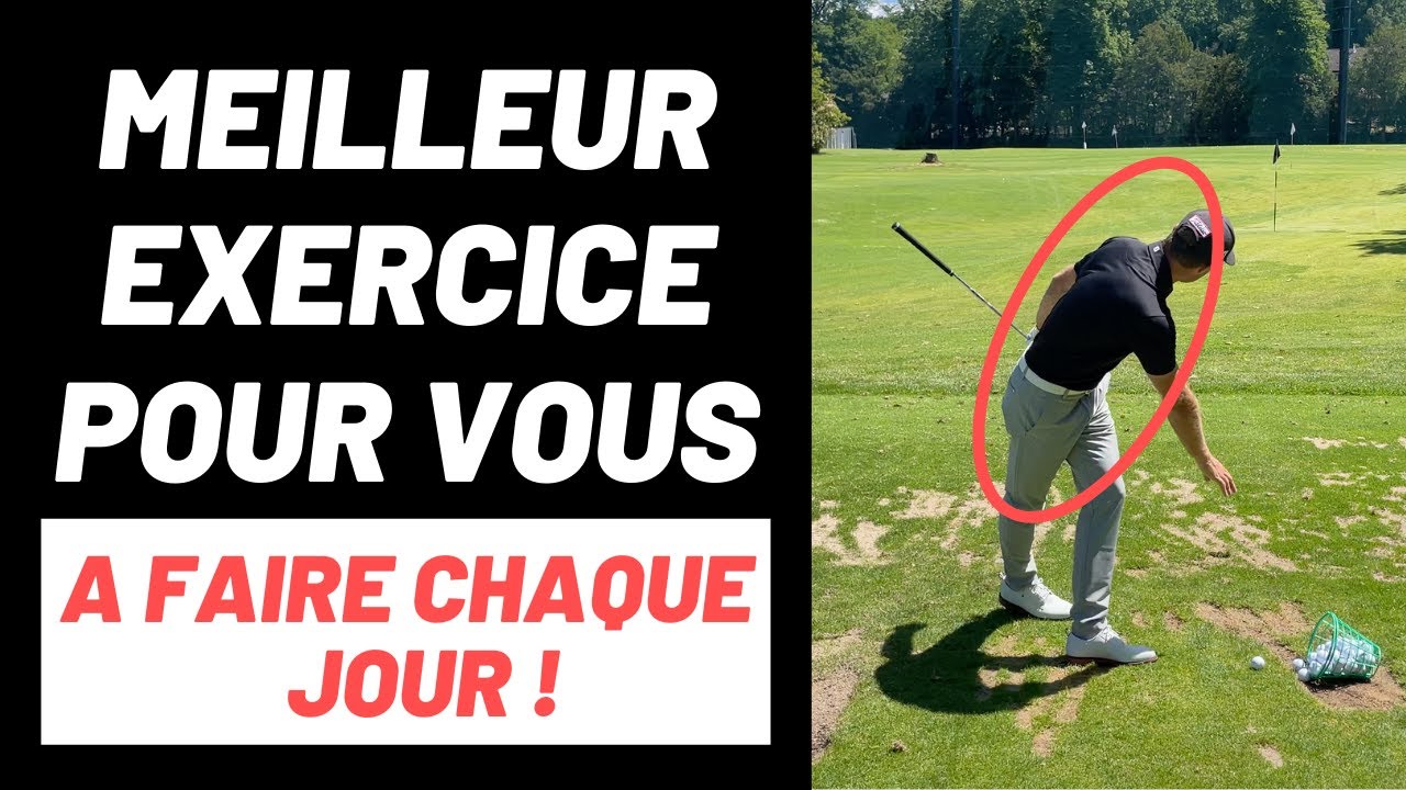 Le meilleur exercice pour votre golf. Faites le chaque jour !