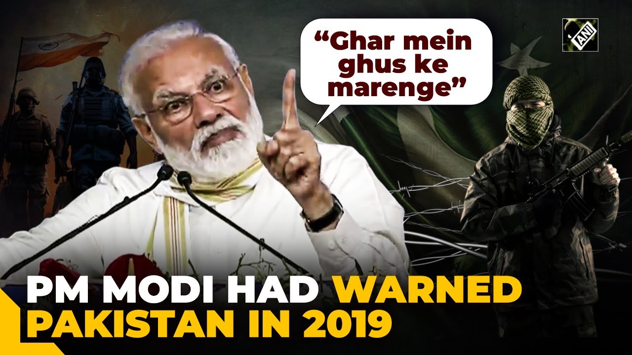 “Ghar Me Ghus Ke Marenge…” PM Modi had warned Pakistan during 2019 Lok Sabha Elections