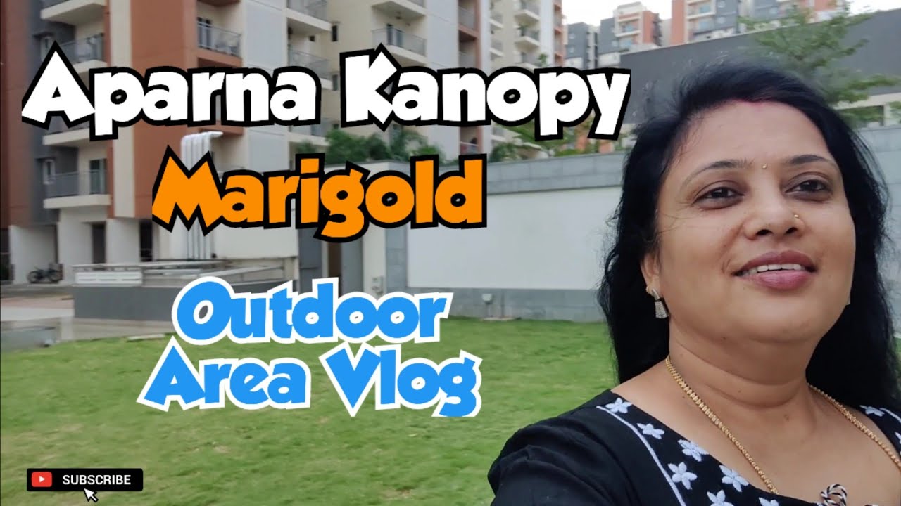 Aparna Kanopy Marigold - Outdoor Area Vlog | Telugu Vlog