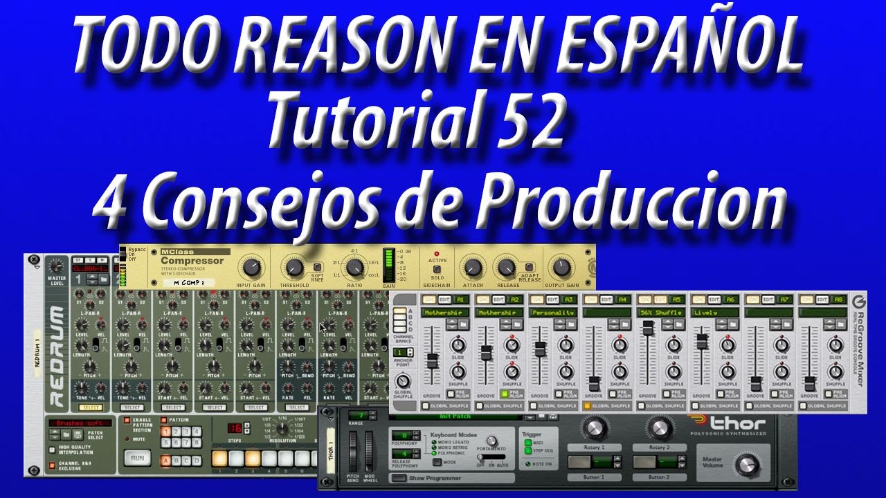 TUT-52:4 CONSEJOS DE PRODUCCIÓN-Todas las versiones-TODO REASON EN ESPAÑOL