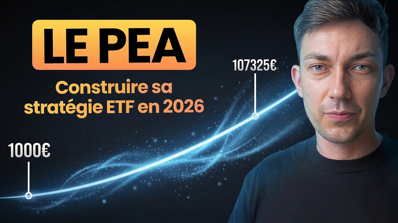 Construire une strat&eacute;gie ETF PEA en 2026 : LE GUIDE COMPLET