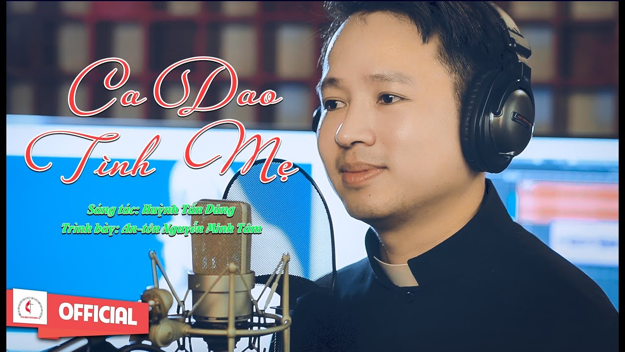 Ca Dao Tình Mẹ || Sáng tác : Huỳnh Tấn Dũng || Tb Nguyễn Minh Tâm || Official MV Nhạc Thánh Ca