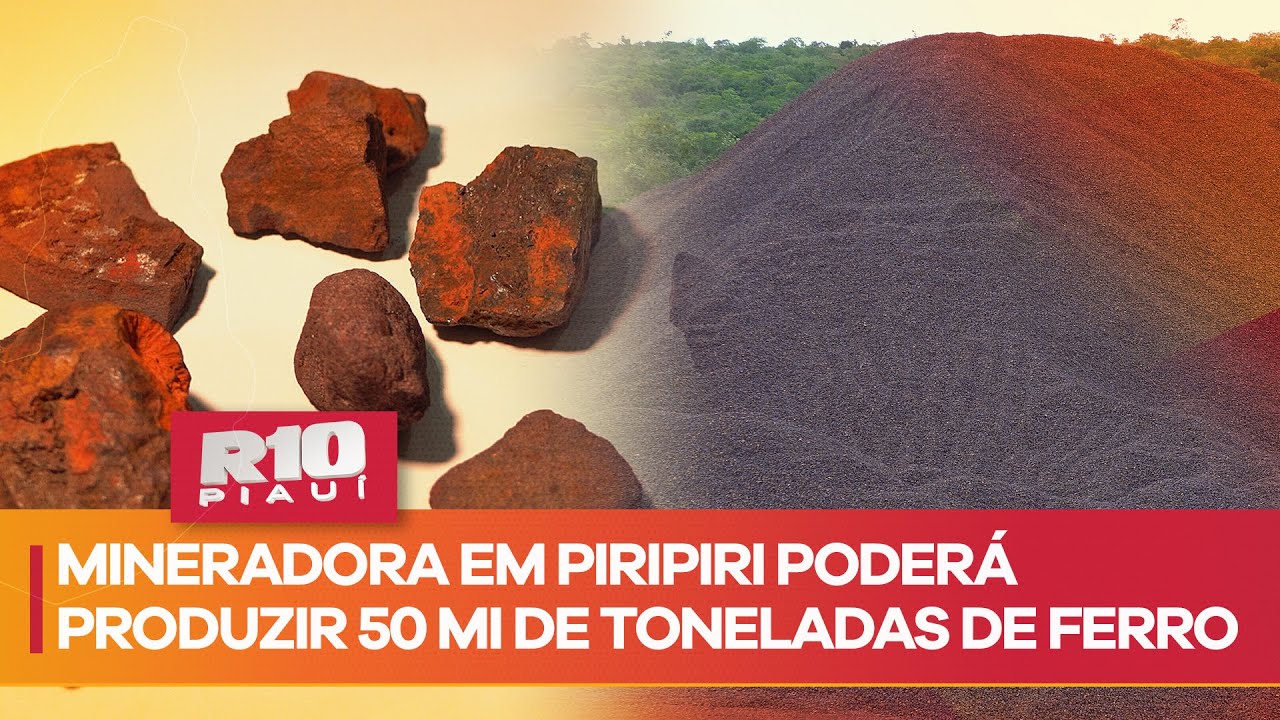 Mineração em Piripiri: A Revolução de Ferro com Capacidade para 50 Milhões de Toneladas