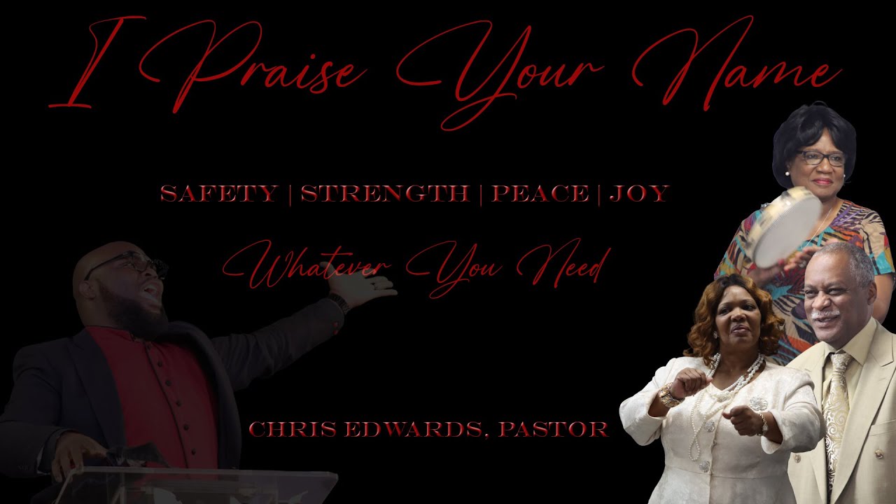 Chris Edwards - I Praise Your Name