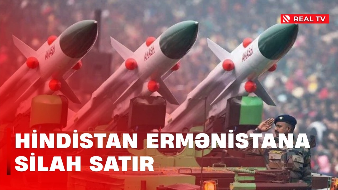 C.Qafqazda hərbi risklər artır: Hindistan Ermənistana silah satır