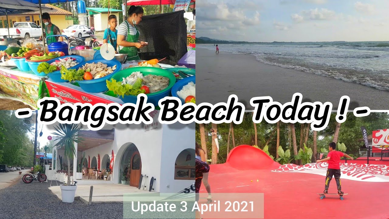 Bangsak Beach today !  Something new is going on here. Khao Lak Thailand | update 3 April 2021