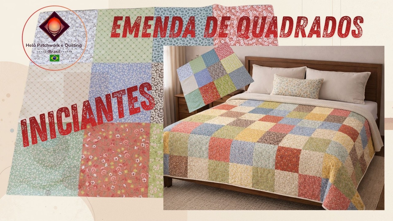 Emenda de quadrados para iniciantes  Técnica fácil  e ainda as medidas para fazer uma colcha Queen