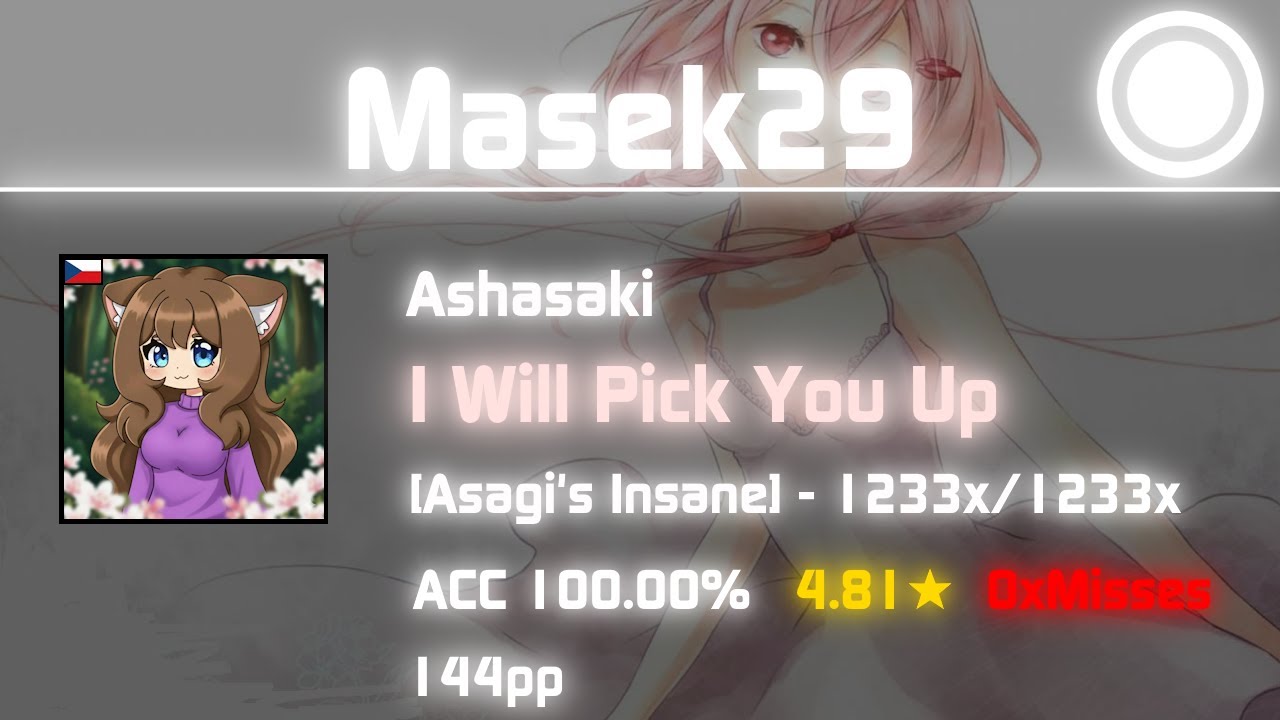 Osu! - I Will Pick You Up [Asagi's Insane] - 4.81✰