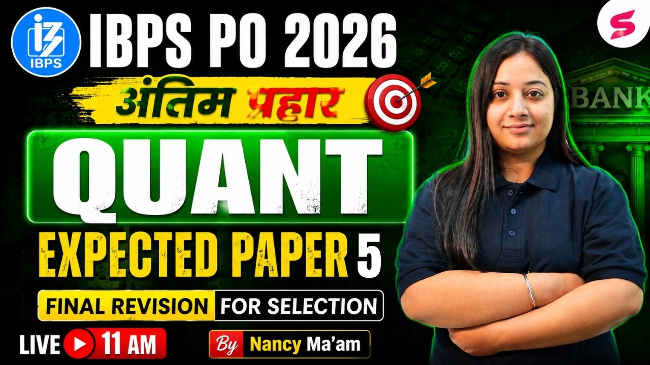 IBPS PO Quant Expected Paper 2026 | IBPS PO Quant Mock Test & Final Revision | SBI PO By Nancy Ma'am