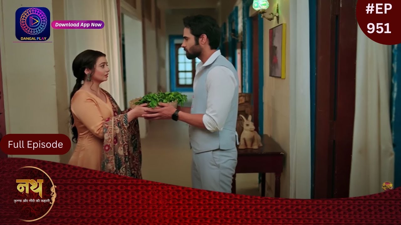 Nath Krishna Aur Gauri Ki Kahani | 10 June 2024 | Full Episode 951 | Dangal TV