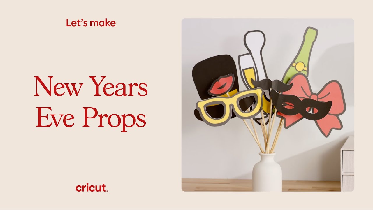 How To Make Custom New Years Eve Props with Cricut