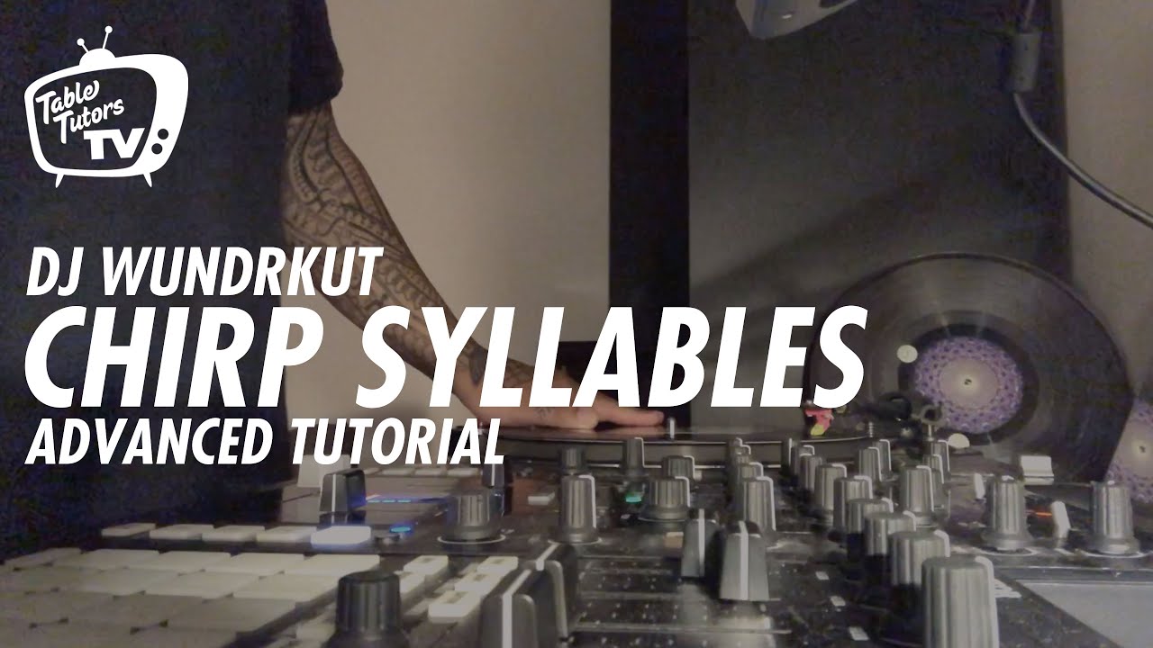 CHIRP SYLLABLES  I  ADVANCED TUTORIAL WITH WUNDRKUT