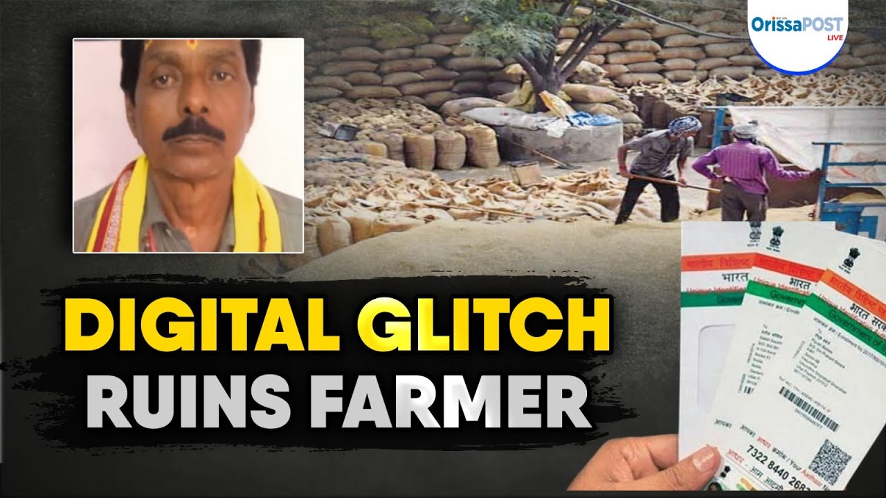Alive but 'Dead' in Aadhaar records, Odisha farmer suffers