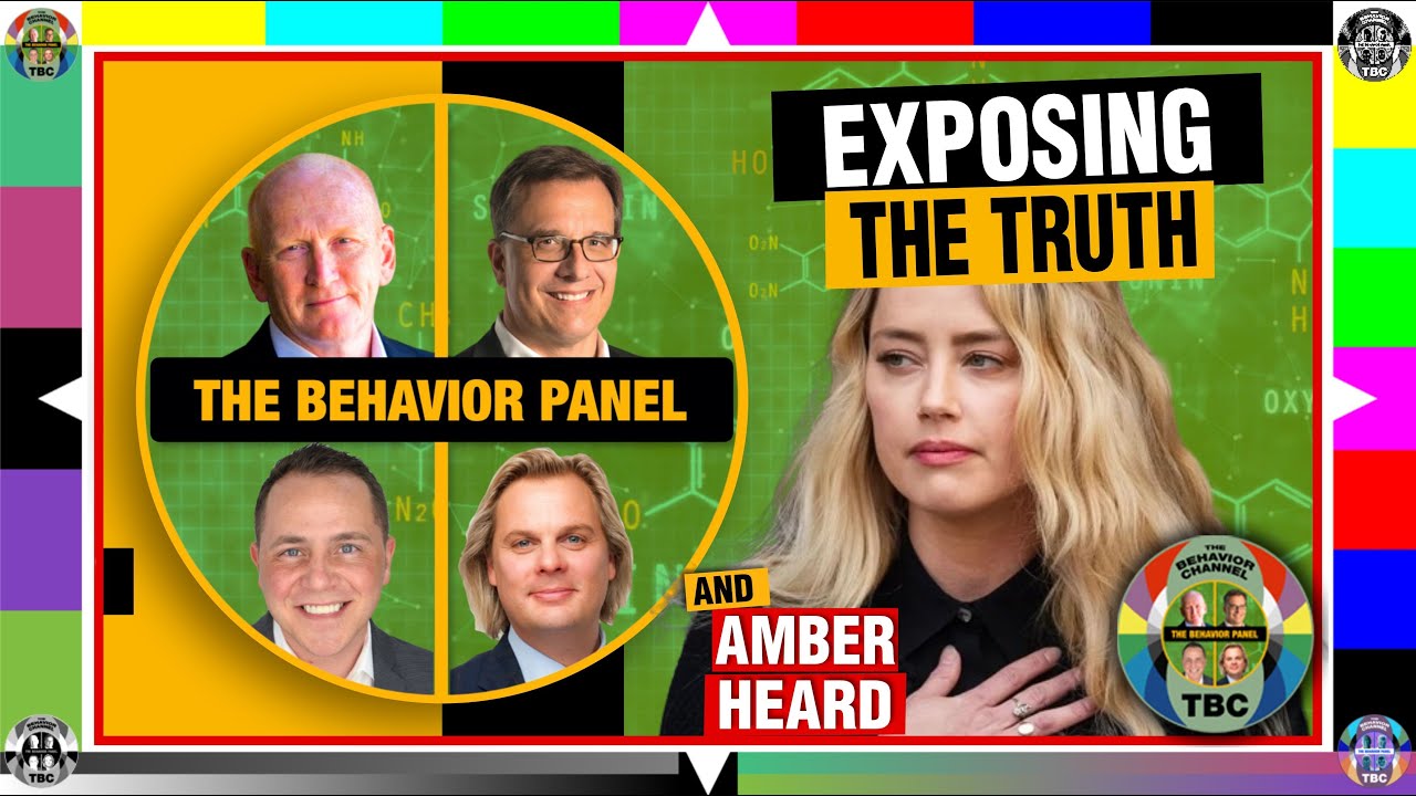 Amber Heard's Body Language Betrayal: The Behavior Panel Breakdown