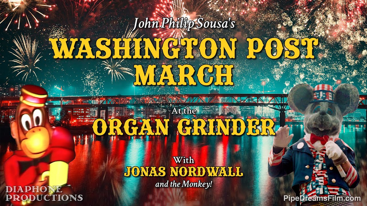 The Washington Post March at the Organ Grinder - July 4 - Jonas Nordwall