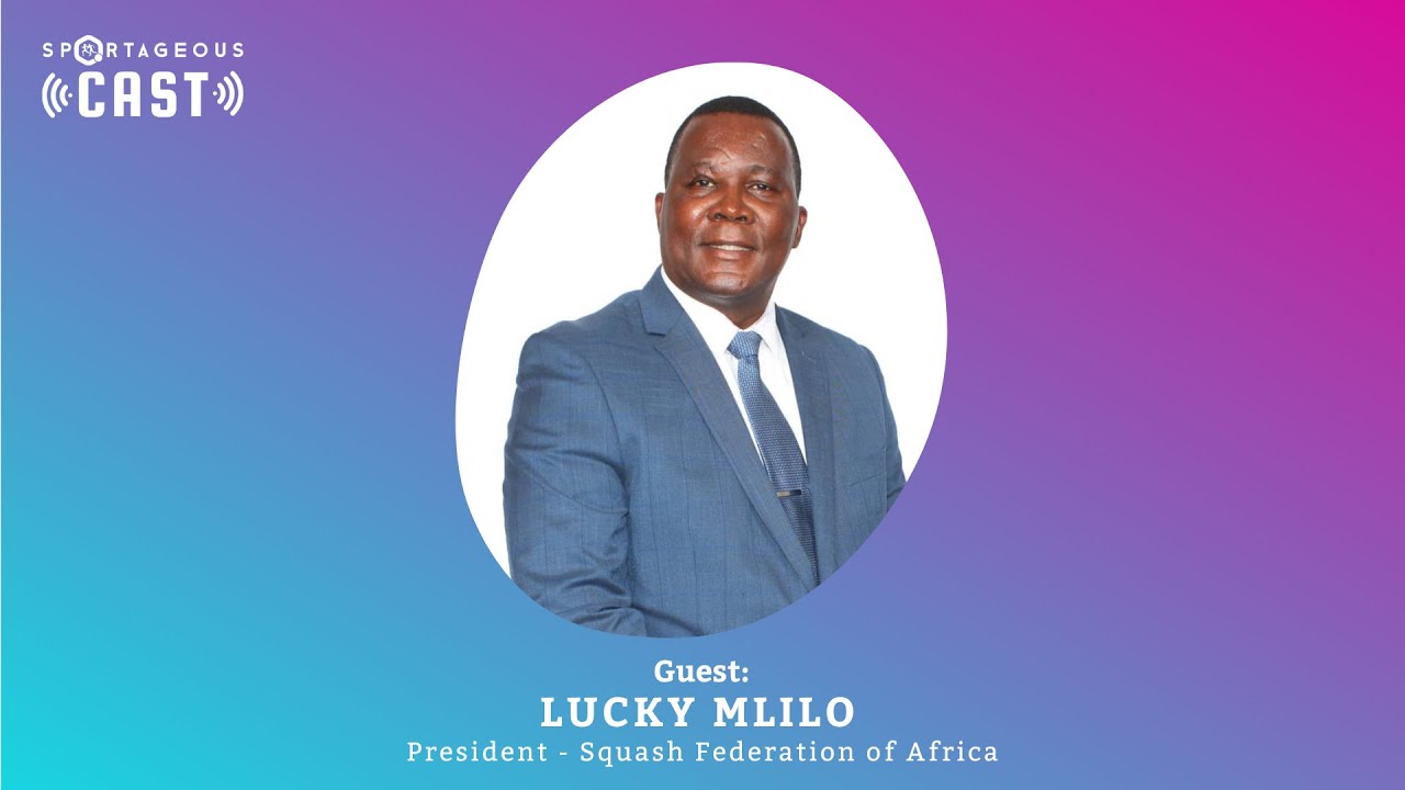 Lucky Mlilo, on his journey to President of Squash Federation Africa