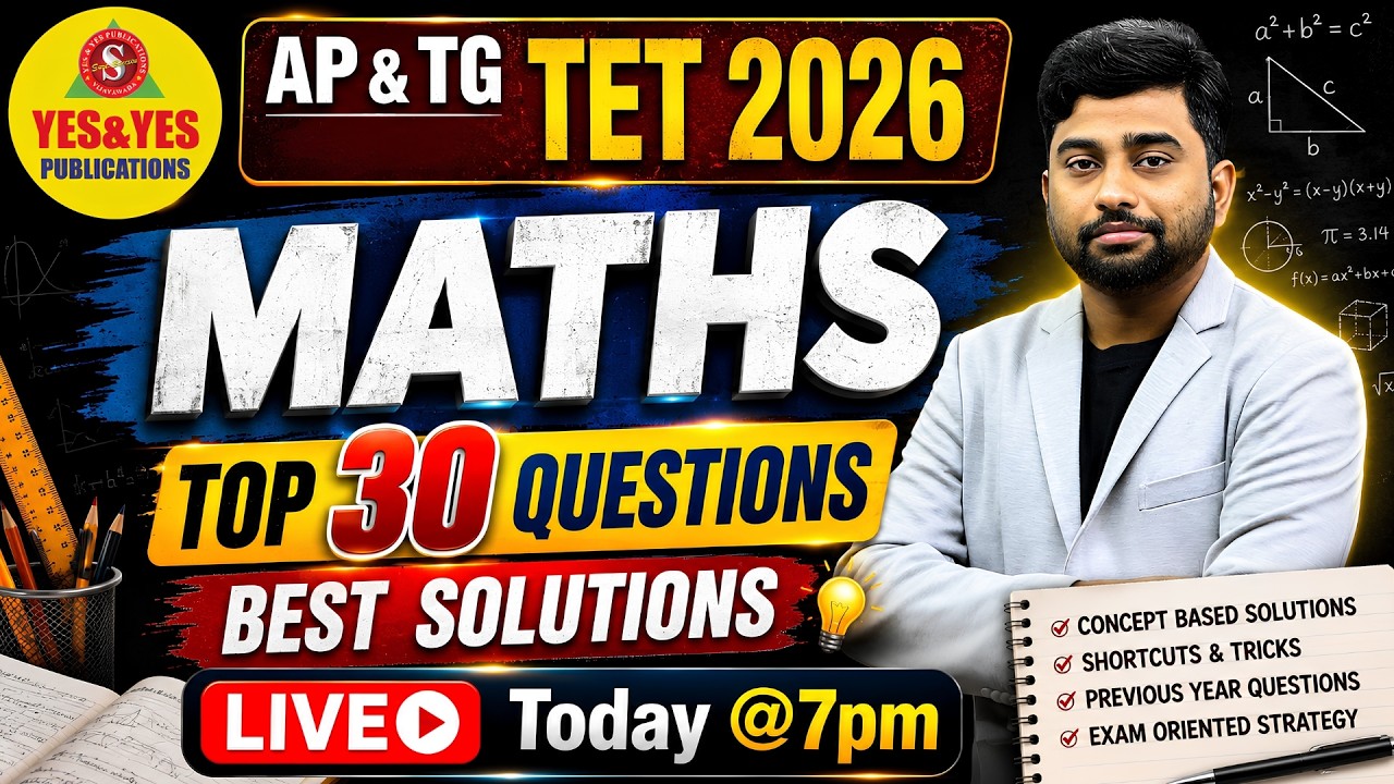 🔥 AP & TG TET Paper I & II 2026 Maths | Top 30 Questions with Best Solutions 🔴 LIVE @7PM