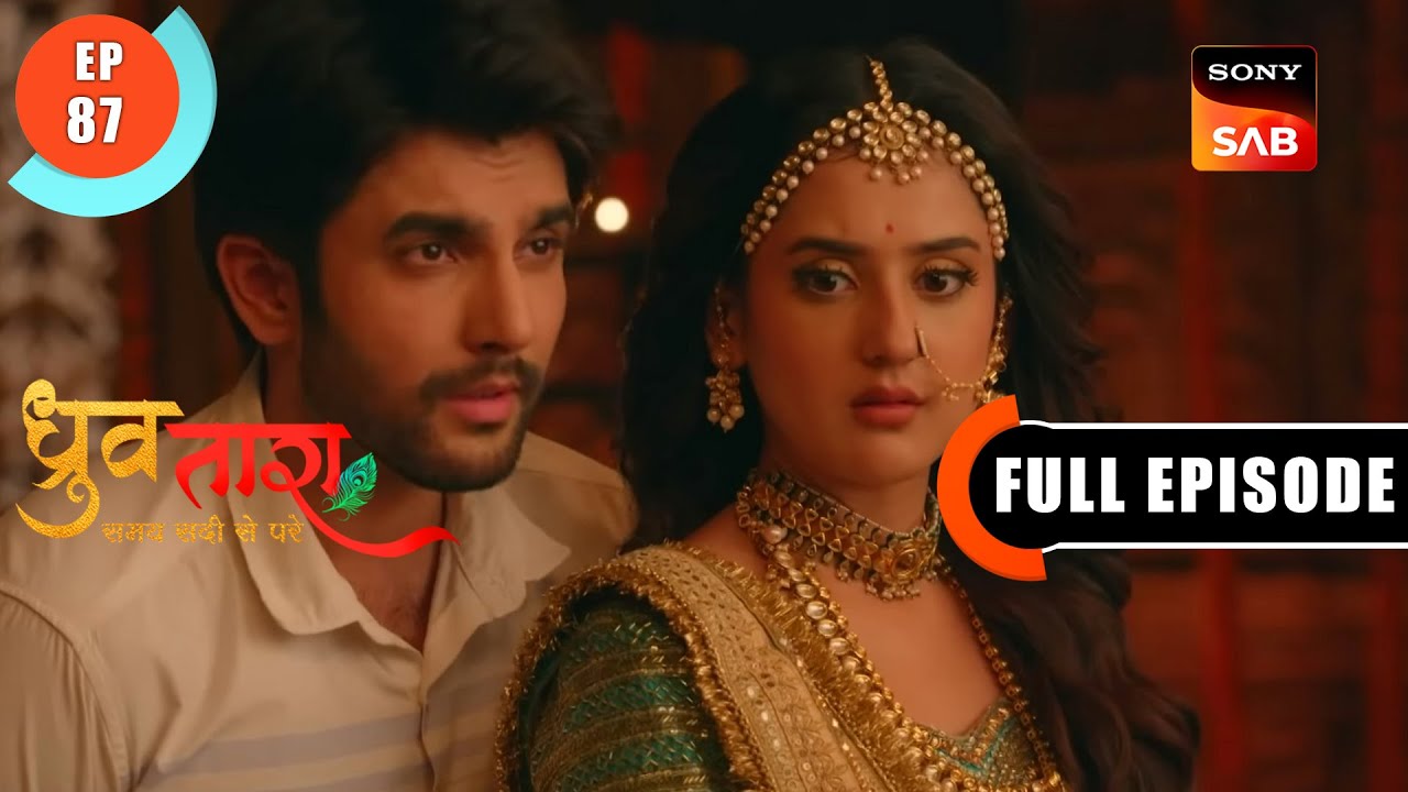 Plan To Kill | Dhruv Tara - Samay Sadi Se Pare | Ep 87 | Full Episode | 7 June 2023