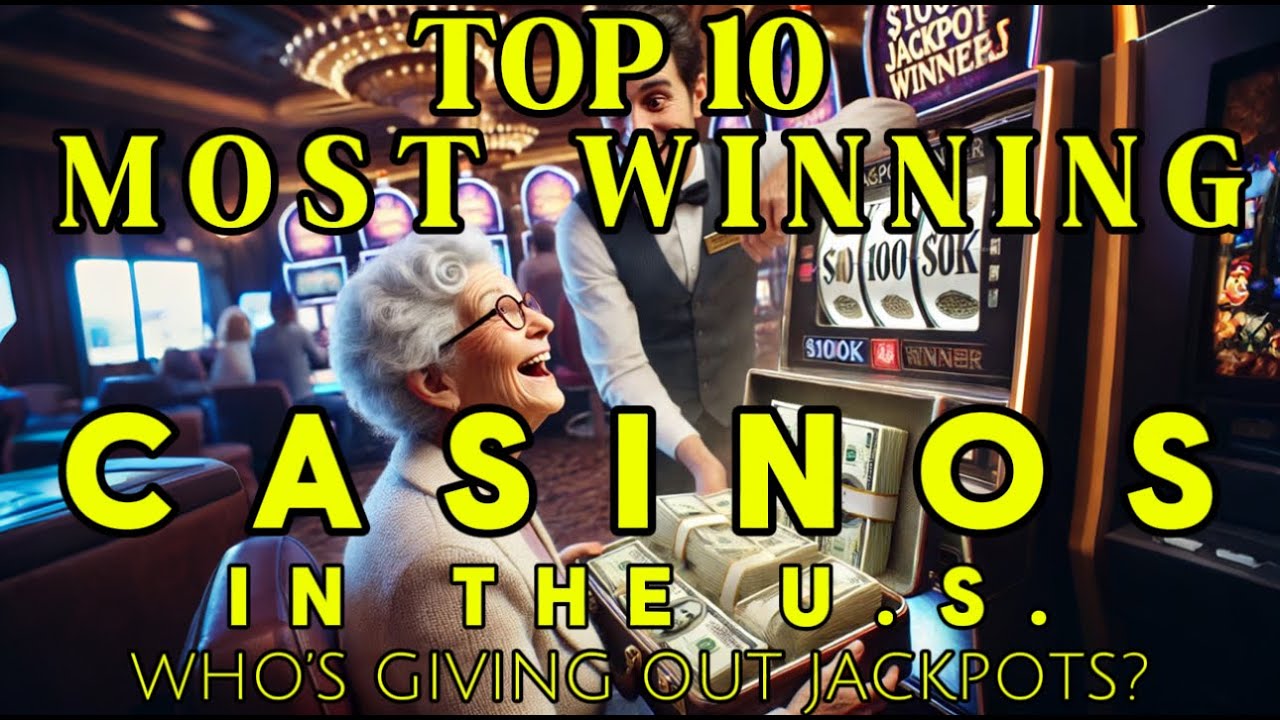 Top 10 Most Winning Casinos in the U.S. (2024)
