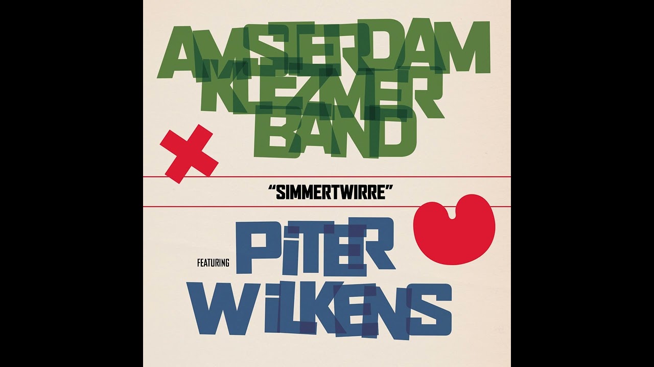 Amsterdam Klezmer Band - Simmertwirre (feat. Piter Wilkens)