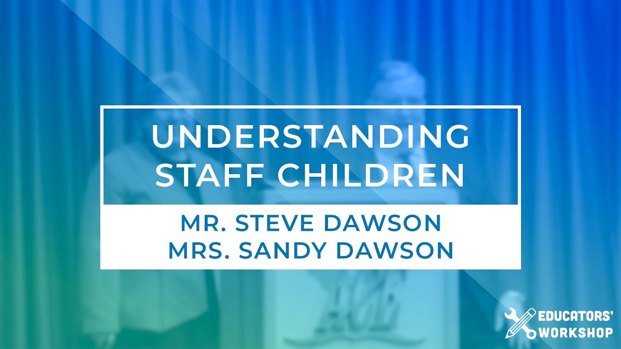 Educators' Workshop – Understanding Staff Children