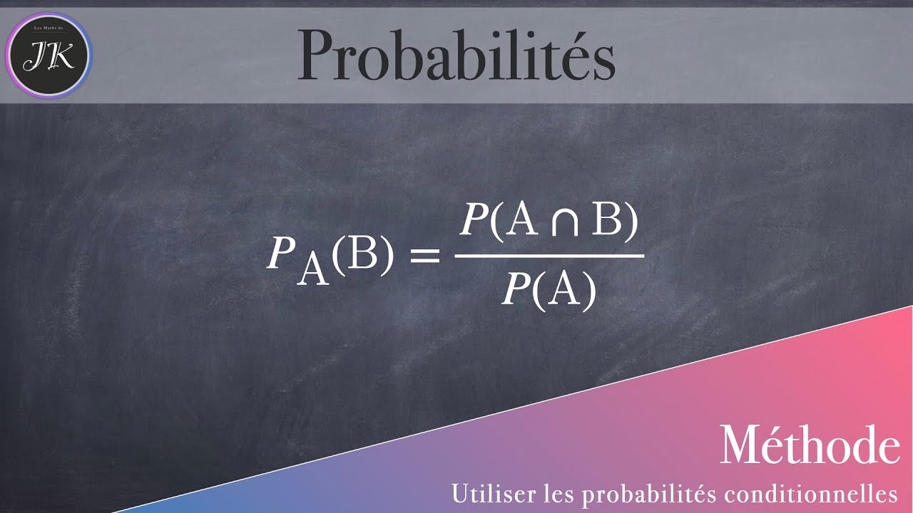 Probabilit&eacute;s conditionnelles