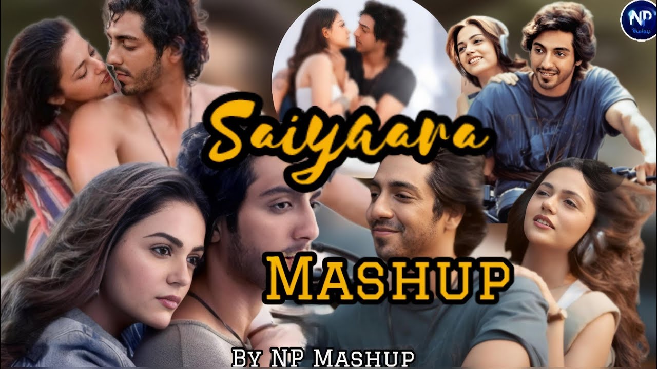 Saiyaara Mashup|Faheeem Abdulah|Arijit Singh|Jubin Nautiyal|Romantic songs|Bollywood Lofi|Niloy Paul