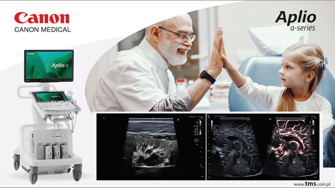 PEDIATRICS:  Ultrasonography _ Aplio a-series - Canon Medical Systems
